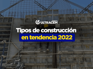 tipos de construcción en tendencia 2022